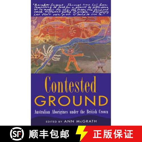 【3-4周达】Contested Ground : Australian Aborigines under the British Crown [9781863736466]