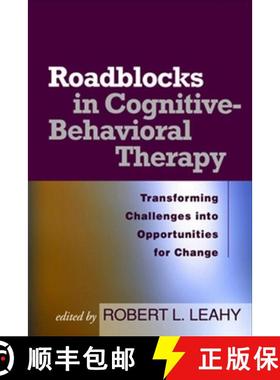 【3-4周达】Roadblocks in Cognitive-Behavioral Therapy: Transforming Challenges Into Opportunities for... [9781593853730]