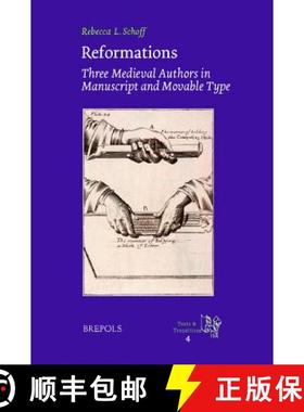预订 Reformations: Three Medieval Authors in Manuscript and Movable Type [9782503523163]