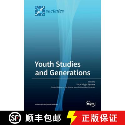 【3-4周达】Youth Studies and Generations: Values, Practices and Discourses on Generations [9783039283262]