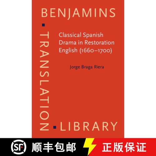 【3-4周达】精装 Classical Spanish Drama in Restoration English (1660-1700) [9789027224293]