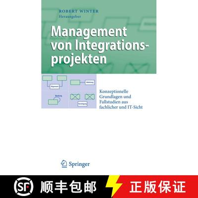 【3-4周达】Management von Integrationsprojekten : Konzeptionelle Grundlagen und Fallstudien aus fachl... [9783642337734]