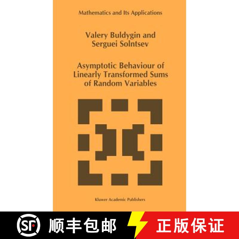 【4周达】Asymptotic Behaviour of Linearly Transformed Sums of Random Variables [9780792346326]