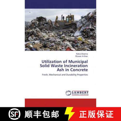预订 Utilization of Municipal Solid Waste Incineration Ash in Concrete [9783659591266]