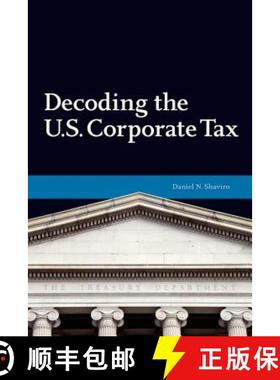 【3-4周达】Decoding U.S. Corporate Tax [9780877667575]