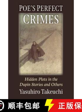 【3-4周达】Poe's Perfect Crimes: Deceptive Narration in the Dupin Stories and Others [9781476696003]