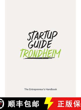 【3-4周达】Startup Guide Trondheim: The Entrepreneur's Handbook [9788793412057]