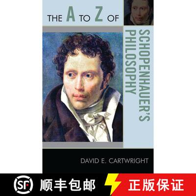 【3-4周达】The A to Z of Schopenhauer's Philosophy [9780810876057]