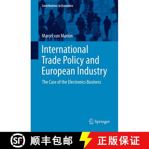 【3-4周达】精装 International Trade Policy and European Industry : The Case of the Electronics Business [9783319003917]