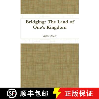 【3-4周达】Bridging: The Land of One's Kingdom [9781312526570]