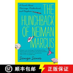 【3-4周达】The Hunchback of Neiman Marcus: A Novel About Marriage, Motherhood, and Mayhem [9780062024671]