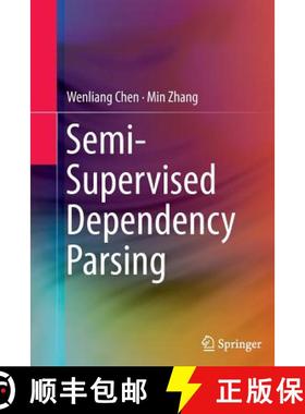 【3-4周达】Semi-Supervised Dependency Parsing [9789811012341]