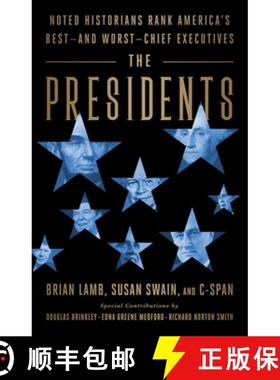 【3-4周达】The Presidents: Noted Historians Rank America's Best--And Worst--Chief Executives [9781541774353]