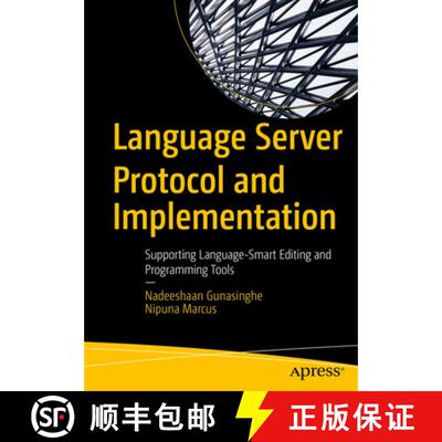 【3-4周达】Language Server Protocol and Implementation : Supporting Language-Smart Editing and Progra... [9781484277911]