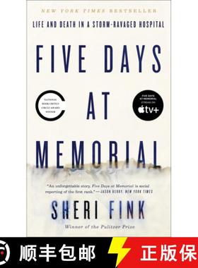 【3-4周达】Five Days at Memorial: Life and Death in a Storm-Ravaged Hospital [9780307718976]