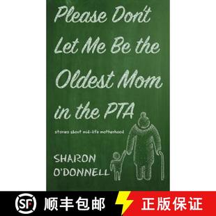 PTA life 9781611532890 motherhood Let the Don 預(yù)訂 mid Stories about Mom Oldest Please