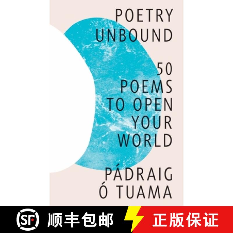 【3-4周达】Poetry Unbound - 50 Poems to Open Your World: 50 Poems to Open Your World [9781324035473]
