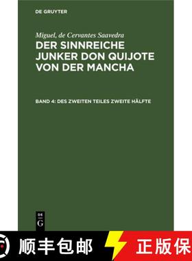 预订 Der sinnreiche Junker Don Quijote von der Mancha：Bd. 4, Teil 2, Hälfte 2 [9783111212593]