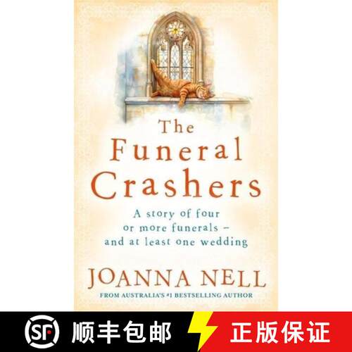 【3-4周达】The Funeral Crashers: A Warm, Witty, Life-Affirming Tale of Love in Later Life from the Au... [9780733652868]