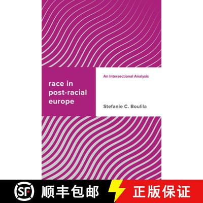 预订 Race in Post-racial Europe : An Intersectional Analysis [9781786605580]