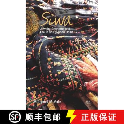 【3-4周达】Siwa : Jewelry, Costume, and Life in an Egyptian Oasis [9789774166815]