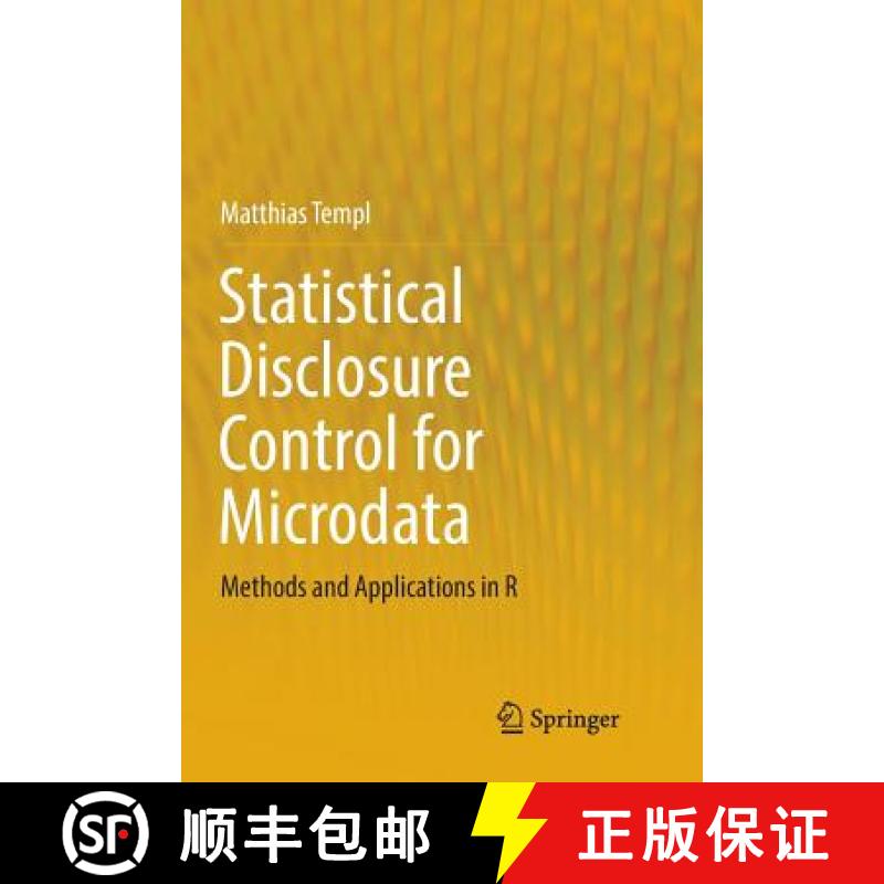 【3-4周达】Statistical Disclosure Control for Microdata : Methods and Applications in R [9783319843629]
