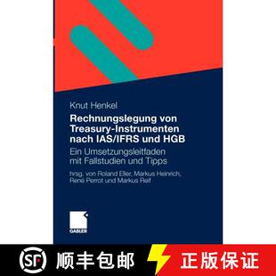 【3-4周达】Rechnungslegung von Treasury-Instrumenten nach IAS/IFRS und HGB : Ein Umsetzungsleitfaden ... [9783834916129]