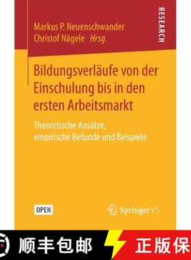 【3-4周达】Bildungsverläufe von der Einschulung bis in den ersten Arbeitsmarkt : Theoretische Ansät... [9783658169800]