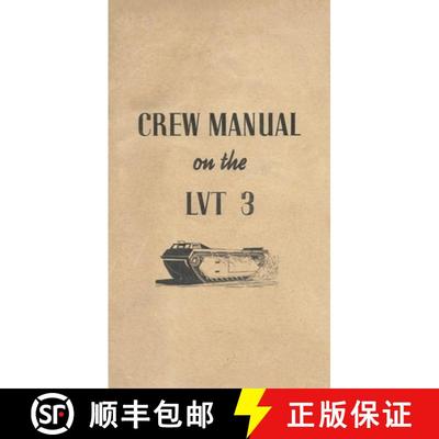 【3-4周达】Crew Manual On The LVT 3 Landing Vehicle Tracked Mark 3 Bushmaster [9798868985843]
