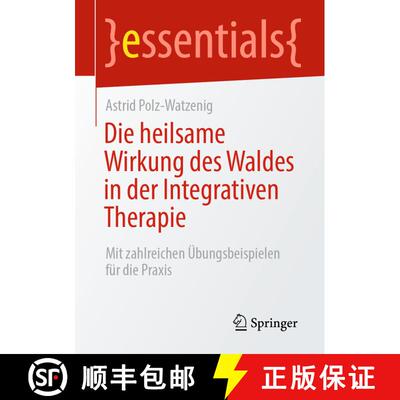 【3-4周达】Die heilsame Wirkung des Waldes in der Integrativen Therapie : Mit zahlreichen Übungsbeis... [9783658306694]