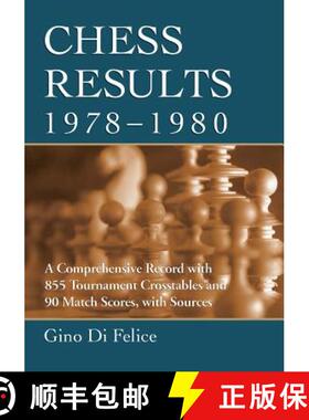 【3-4周达】Chess Results, 1978-1980 : A Comprehensive Record with 855 Tournament Crosstables and 90 M... [9780786496563]