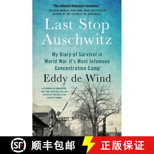 【3-4周达】Last Stop Auschwitz: My Diary of Survival in World War Ii¿s Most Infamous Concentration Camp [9781538701423]