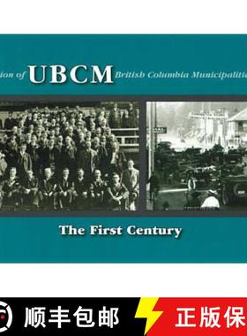 【3-4周达】UBCM (Union of British Columbia Municipalities): The First Century [9781894694391]
