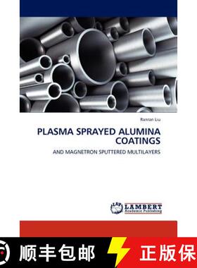 预订 Plasma Sprayed Alumina Coatings [9783845403939]