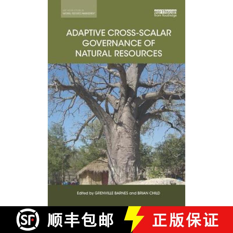 【3-4周达】Adaptive Cross-Scalar Governance of Natural Resources [9780815357308]