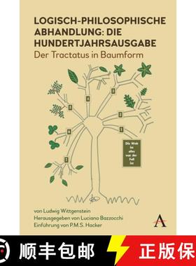 【3-4周达】Logisch-philosophische Abhandlung: die Hundertjahrsausgabe : Der Tractatus in Baumform [9781839982101]