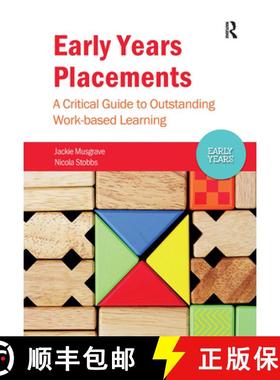 【3-4周达】Early Years Placements: A Critical Guide to Outstanding Work-based Learning [9781041055174]
