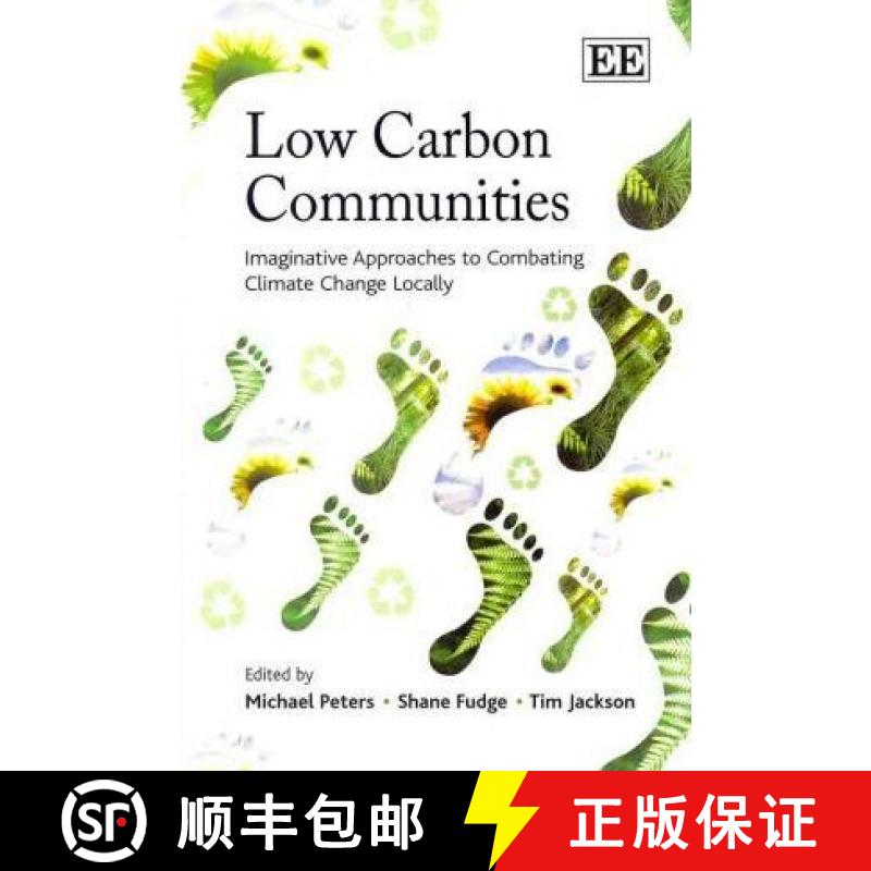 【3-4周达】Low Carbon Communities: Imaginative Approaches to Combating Climate Change Locally: Imagin... [9781849804325]