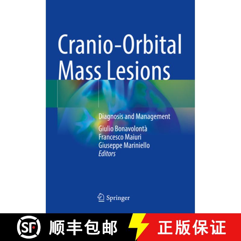 【3-4周达】Cranio-Orbital Mass Lesions: Diagnosis and Management [9783031357732]