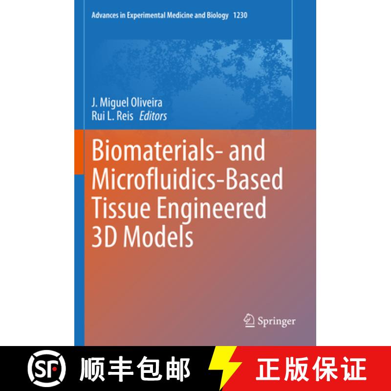【3-4周达】Biomaterials- And Microfluidics-Based Tissue Engineered 3D Models [9783030365905]