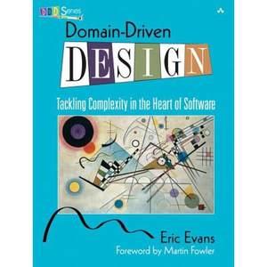 【4周达】Domain-Driven Design: Tackling Complexity in the Heart of Software[9780321125217]