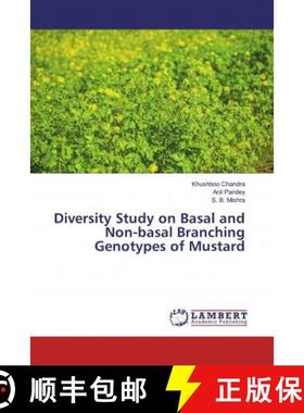 预订 Diversity Study on Basal and Non-basal Branching Genotypes of Mustard [9786200287595]