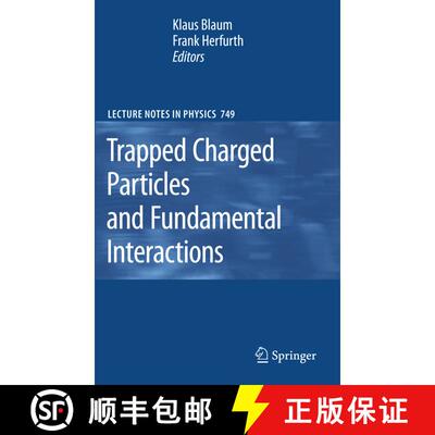 【3-4周达】Trapped Charged Particles and Fundamental Interactions [9783642096600]
