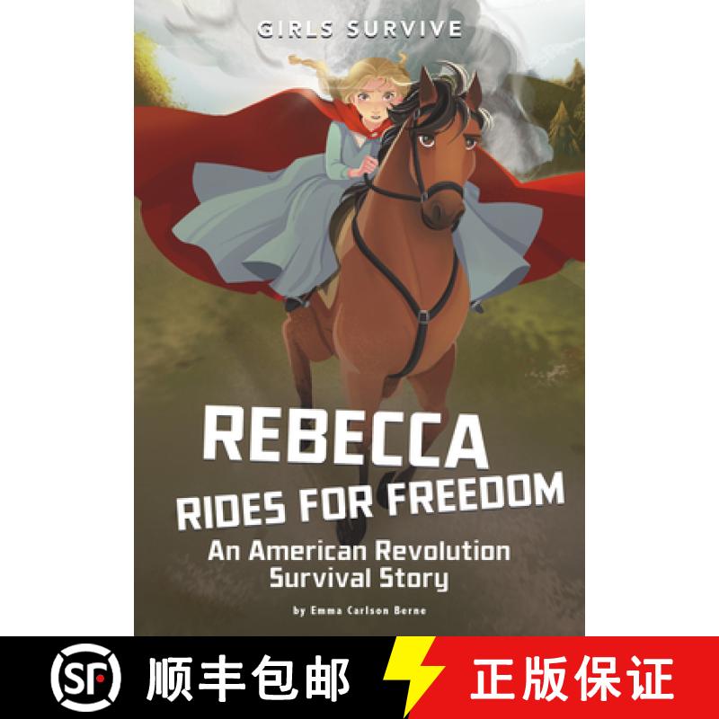 预订 Rebecca Rides for Freedom: An American Revolution Survival Story [9781496596901]