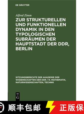 预订 Zur strukturellen und funktionellen Dynamik in den typologischen Subräumen der Hauptstadt der D... [9783112551936]