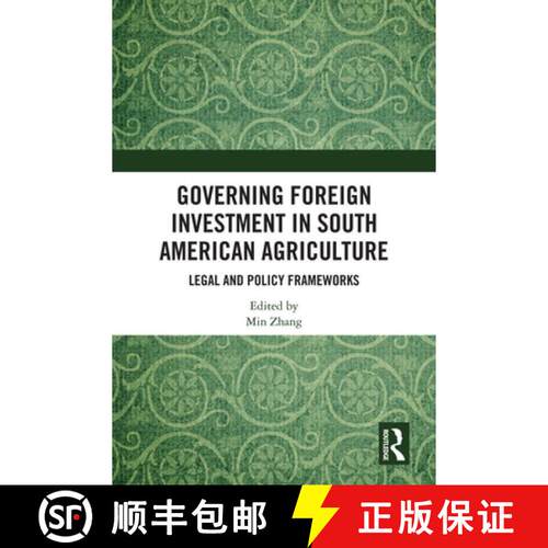 【3-4周达】精装 Governing Foreign Investment in South American Agriculture: Legal and Policy Frameworks [9781041213987]