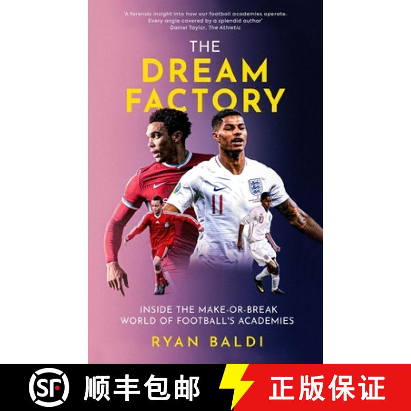 【2-3周达】The Dream Factory: Inside the Make-Or-Break World of Football's Academies [9781913538392]