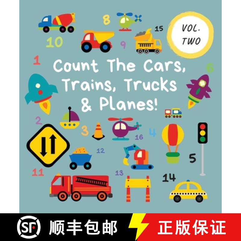 【3-4周达】Count The Cars, Trains, Trucks & Planes!: Volume 2 - A Fun Activity Book For 2-5 Year Olds [9781913666415]