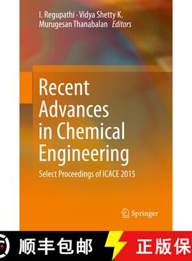 【3-4周达】Recent Advances in Chemical Engineering : Select Proceedings of ICACE 2015 (1st ed. 2016) ... [9789811016325]