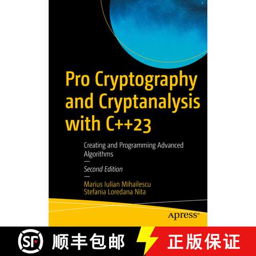 【3-4周达】Pro Cryptography and Cryptanalysis with C++23 : Creating and Programming Advanced Algorith... [9781484294499]